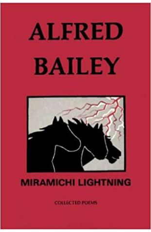 Miramichi Lightning: Collected Poems