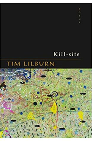 Kill-site Tim Lilburn