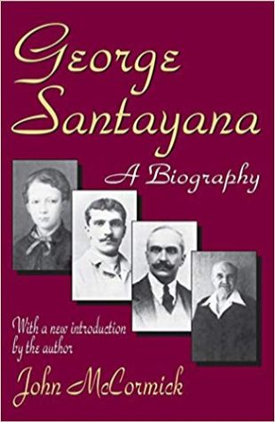 George Santayana: A Biography