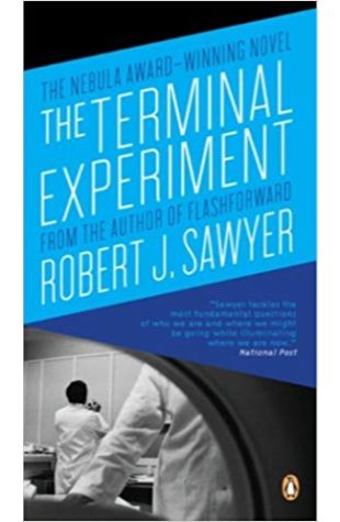 The Terminal Experiment (serial title “Hobson's Choice“) Robert J. Sawyer