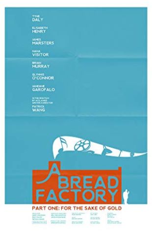 A Bread Factory, Part One Patrick Wang