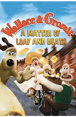 A Matter of Loaf and Death Nick Park