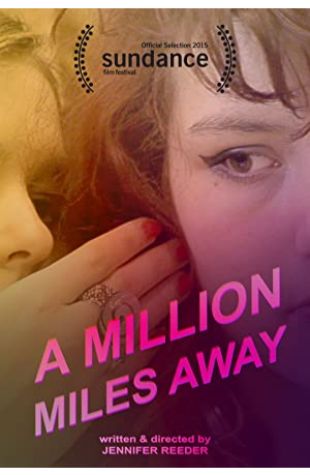 A Million Miles Away Jennifer Reeder