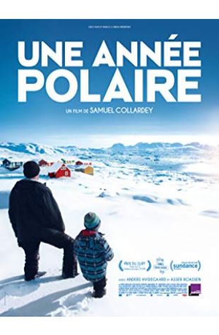 A Polar Year Samuel Collardey