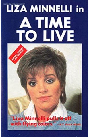 A Time to Live Liza Minnelli