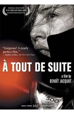 À tout de suite Benoît Jacquot