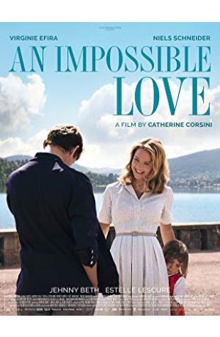 An Impossible Love Catherine Corsini