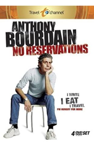 Anthony Bourdain: No Reservations Anthony Bourdain