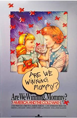 Are We Winning Mommy? America & the Cold War Barbara Margolis