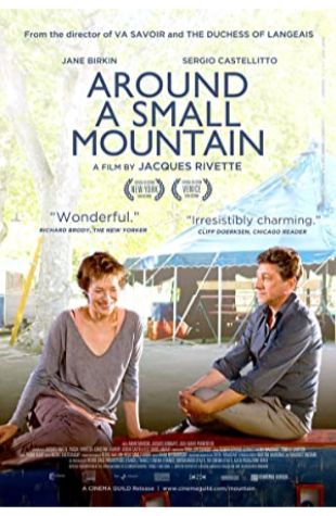 Around a Small Mountain Jacques Rivette