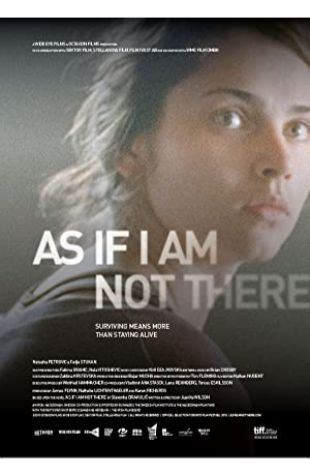 As If I Am Not There Natasha Petrovic