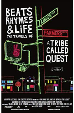 Beats, Rhymes & Life: The Travels of A Tribe Called Quest Michael Rapaport