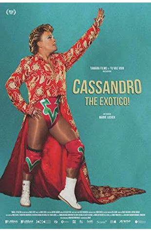 Cassandro, the Exotico! Marie Losier