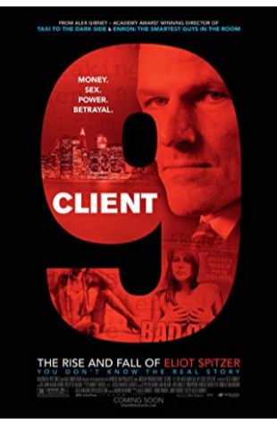 Client 9: The Rise and Fall of Eliot Spitzer Alex Gibney
