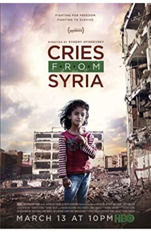 Cries from Syria Evgeny Afineevsky