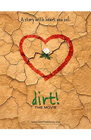 Dirt! The Movie Bill Benenson