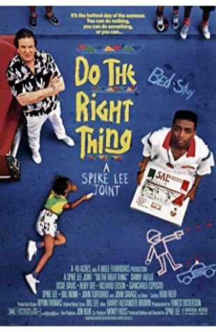 Do the Right Thing Ernest R. Dickerson