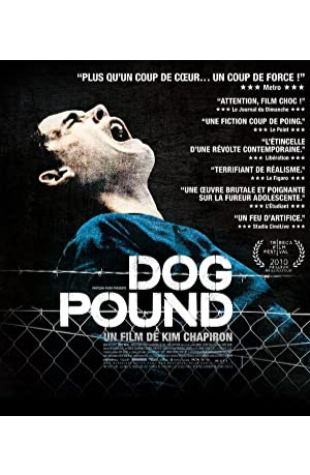 Dog Pound Kim Chapiron