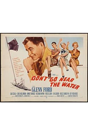 Don't Go Near the Water Glenn Ford