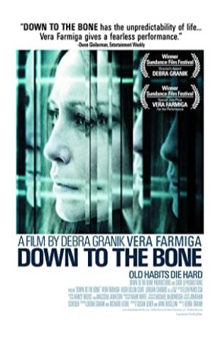 Down to the Bone Vera Farmiga