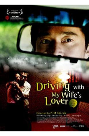 Driving with My Wife's Lover Tai-sik Kim
