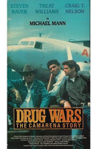 Drug Wars: The Camarena Story Steven Bauer
