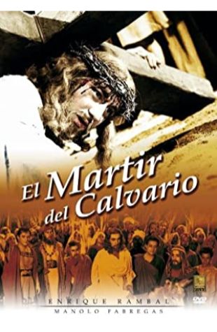 El mártir del Calvario Miguel Morayta