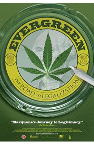 Evergreen: The Road to Legalization Riley Morton