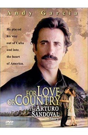 For Love or Country: The Arturo Sandoval Story Andy Garcia
