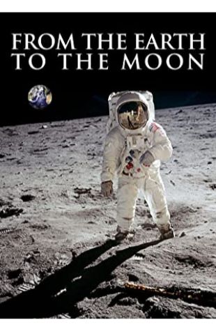 From the Earth to the Moon Graham Yost