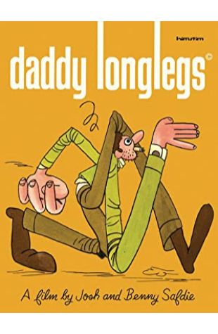 Daddy Longlegs Josh Safdie