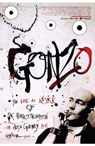 Gonzo: The Life and Work of Dr. Hunter S. Thompson Alex Gibney