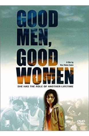 Good Men, Good Women Hsiao-Hsien Hou