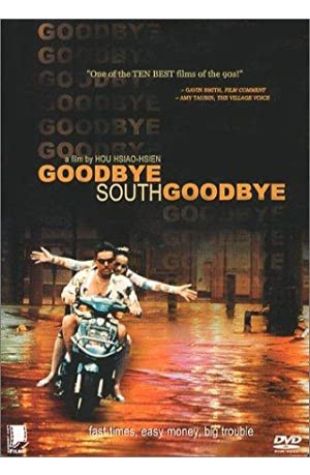 Goodbye, South, Goodbye Hsiao-Hsien Hou