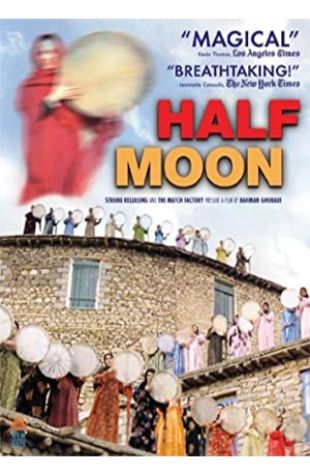 Half Moon Bahman Ghobadi