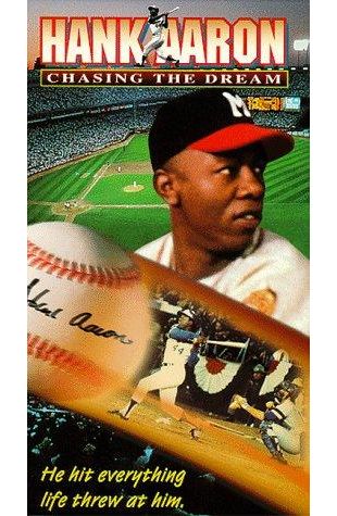 Hank Aaron: Chasing the Dream Michael Tollin