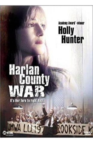 Harlan County War Holly Hunter