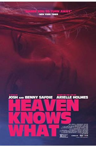 Heaven Knows What Ronald Bronstein