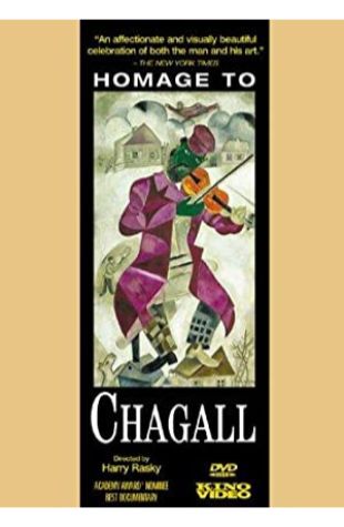 Homage to Chagall: The Colours of Love Harry Rasky