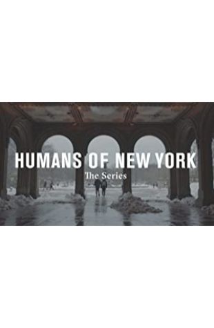 Humans of New York: The Series 