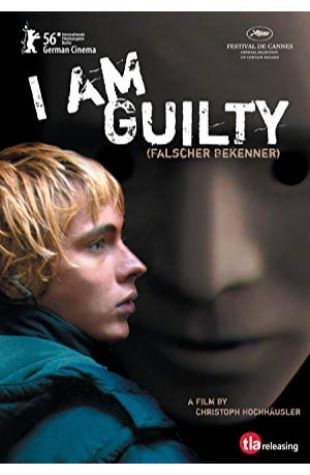 I Am Guilty Christoph Hochhäusler