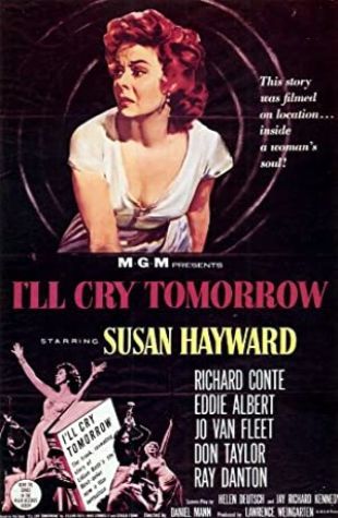 I'll Cry Tomorrow Susan Hayward