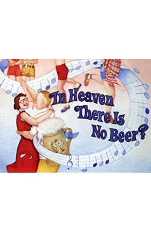 In Heaven There Is No Beer? Les Blank