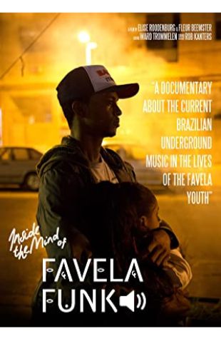 Inside the Mind of Favela Funk Elise Roodenburg