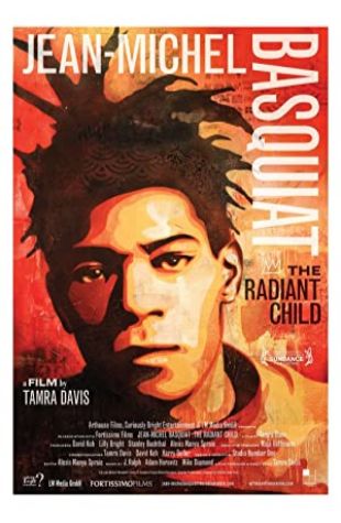 Jean-Michel Basquiat: The Radiant Child Tamra Davis