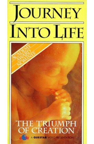 Journey Into Life: The World of the Unborn Derek Bromhall