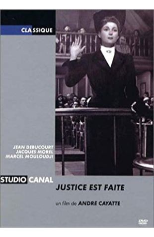 Justice Is Done André Cayatte