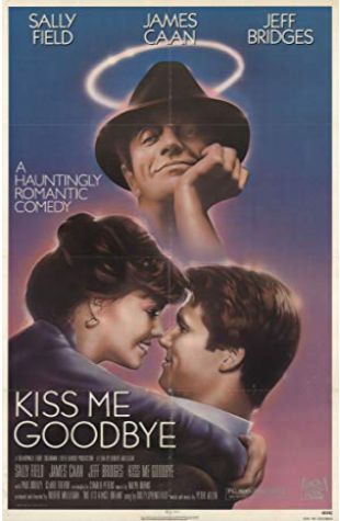 Kiss Me Goodbye Sally Field