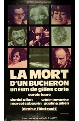 La mort d'un bûcheron Gilles Carle