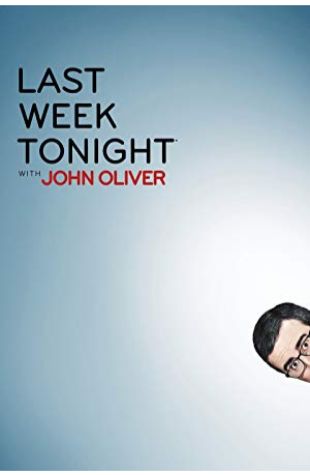 Last Week Tonight with John Oliver John Oliver
